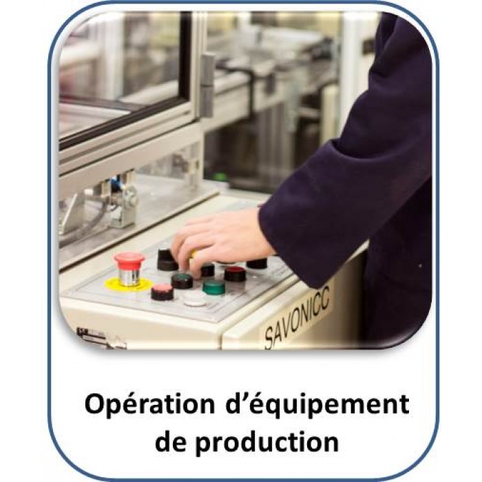 Opération d'équipements de production